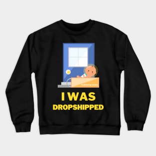 Baby Left on Doorstep Crewneck Sweatshirt